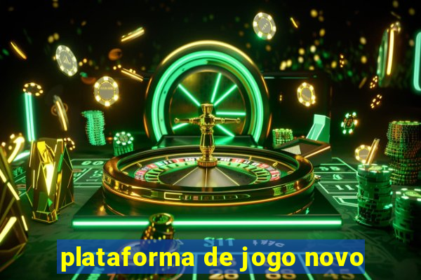 plataforma de jogo novo